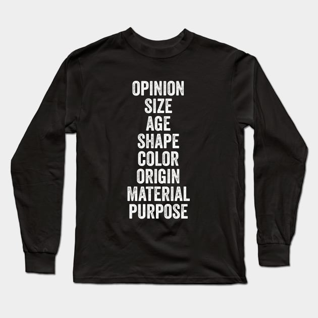 Linguist Funny - Order Of Adjectives - Grammar Long Sleeve T-Shirt by Hidden Verb